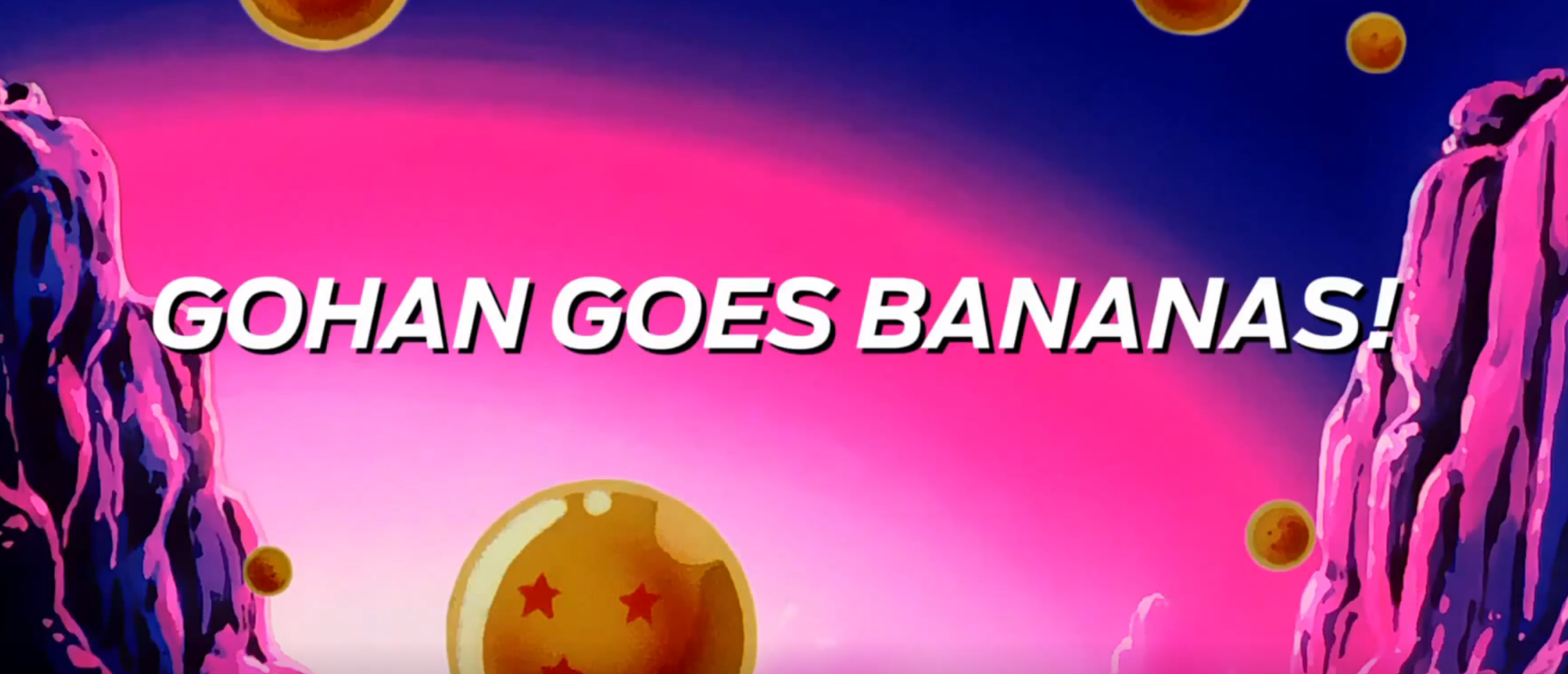 You are currently viewing Episode 8: Gohan Goes Bannana’s